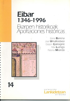 Eibar 1346-1996. Ekarpen historikoak. Aproximación histórica