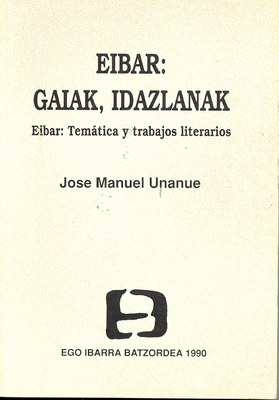 Eibar : gaiak, idazlanak