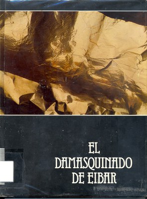 El damasquinado de Eibar