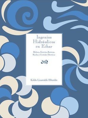 Ingenios hidráulicos en Eibar