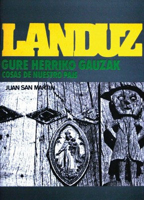 Gogoz, Bidez, Landuz: San Martinen hiru liburu