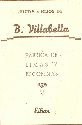 109) Viuda e hijos de B. Villabella. Fábrica de limas y escofinas 109) Viuda e hijos de B. Villabella. Fábrica de limas y escofinas
