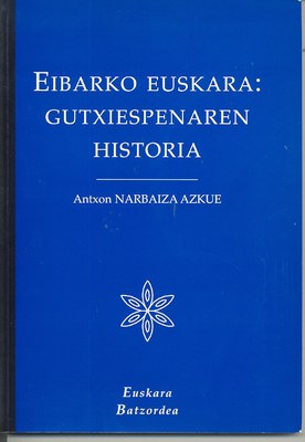 Eibarko euskara: gutxiespenaren historia