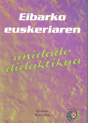 Eibarko euskeriaren unidade didaktikua