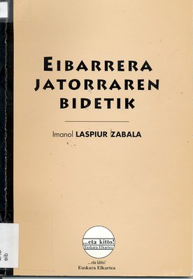 Eibarrera jatorraren bidetik