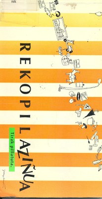 Rekopilaziñua : tirak pillatuta