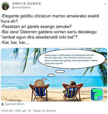 Egunean Behinekoek baino opor gehiago...